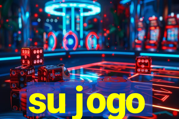 su jogo